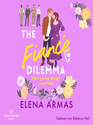 cover image of The Fiancé Dilemma – Aller guten Dinge sind fünf
